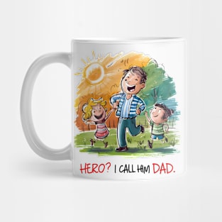 Hero Called Dad: Joyful Family Moments Design Mug